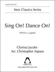 Sing On! Dance On! SATB choral sheet music cover Thumbnail